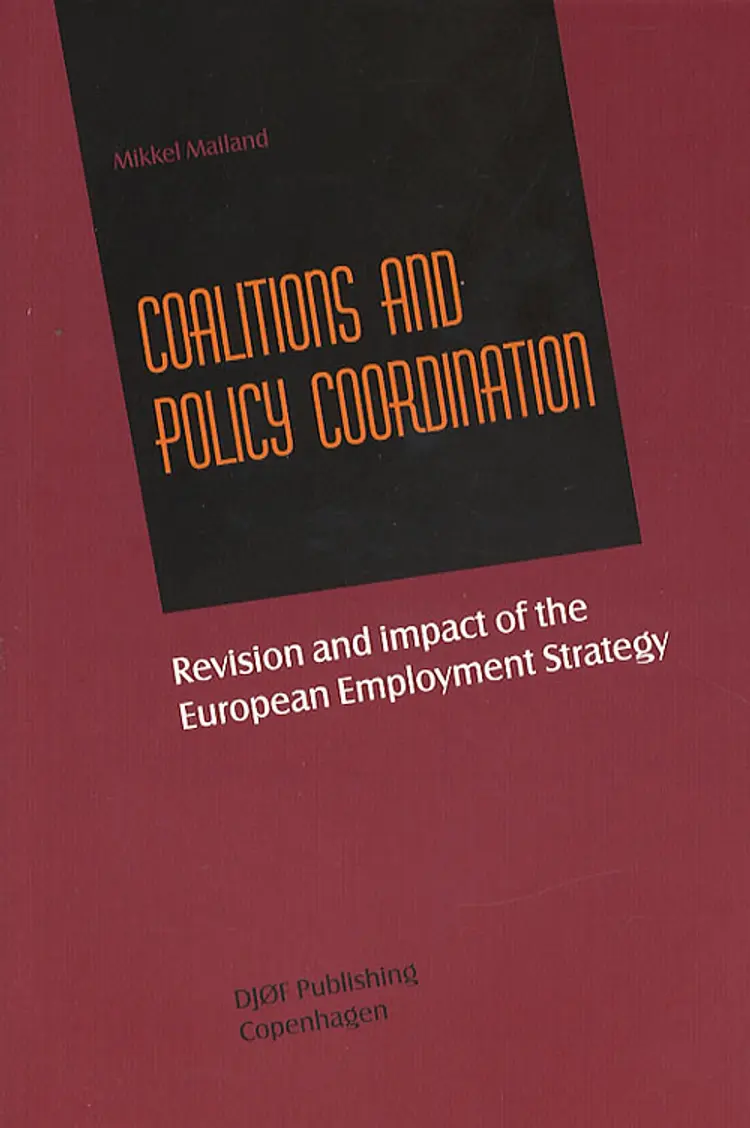 Coalitions and policy coordination af Mikkel Mailand