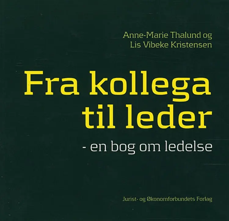 Fra kollega til leder af Lis Vibeke Kristensen