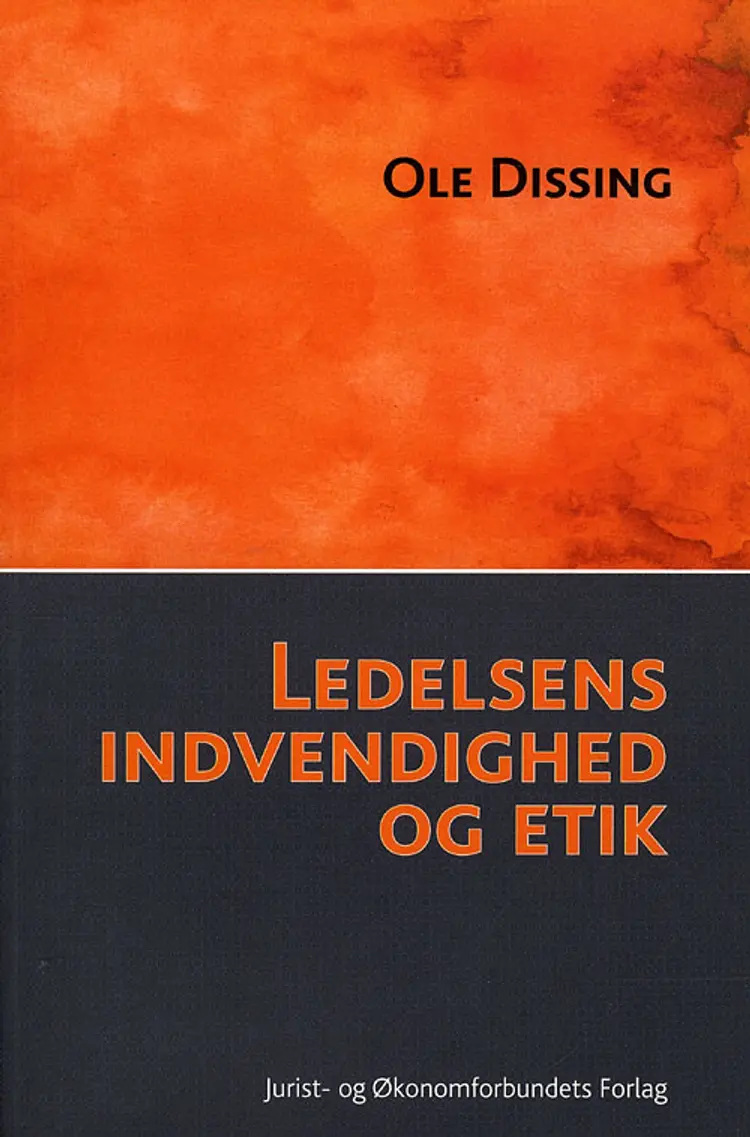 Ledelsens indvendighed og etik af Ole Dissing