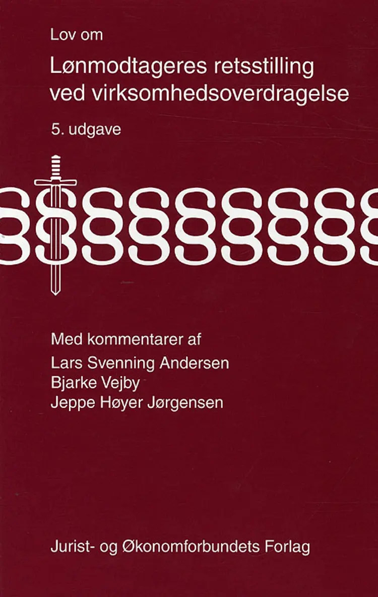 Lov om lønmodtageres retsstilling ved virksomhedsoverdragelse med kommentarer af mfl