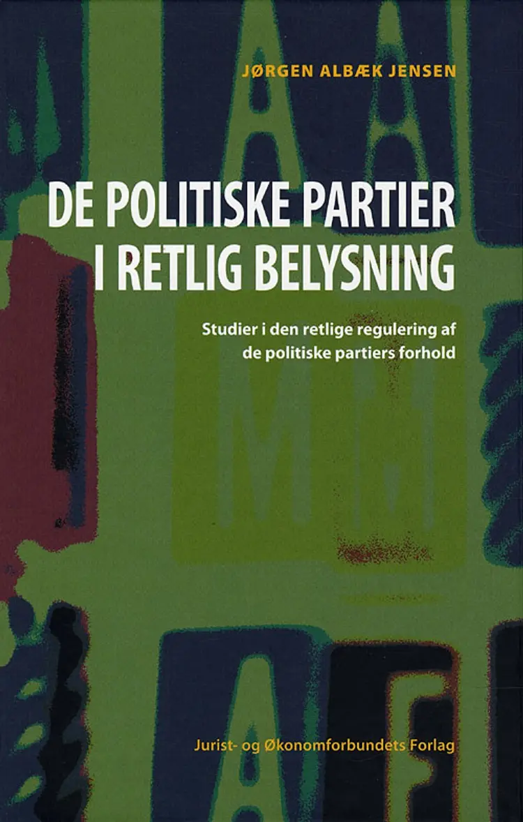 De politiske partier i retlig belysning af Jørgen Albæk Jensen