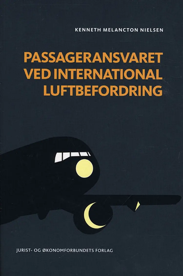 Passageransvaret ved international luftbefordring af Kenneth Melancton Nielsen