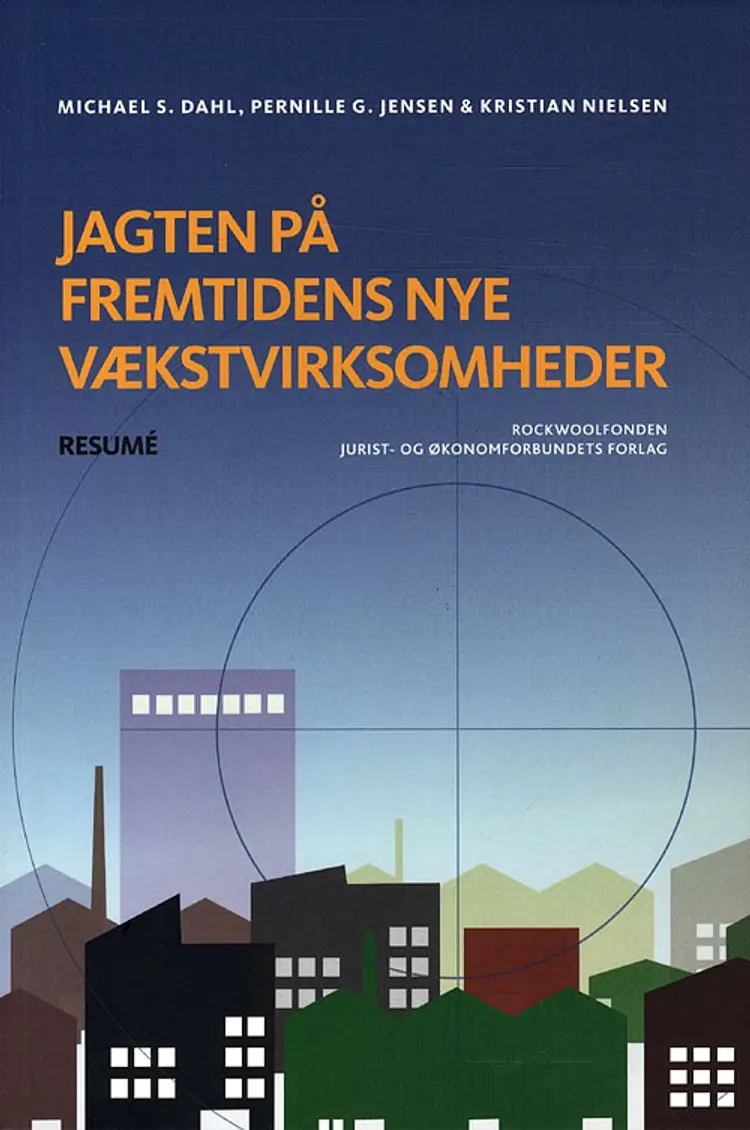 Jagten på fremtidens nye vækstvirksomheder af Kristian Nielsen