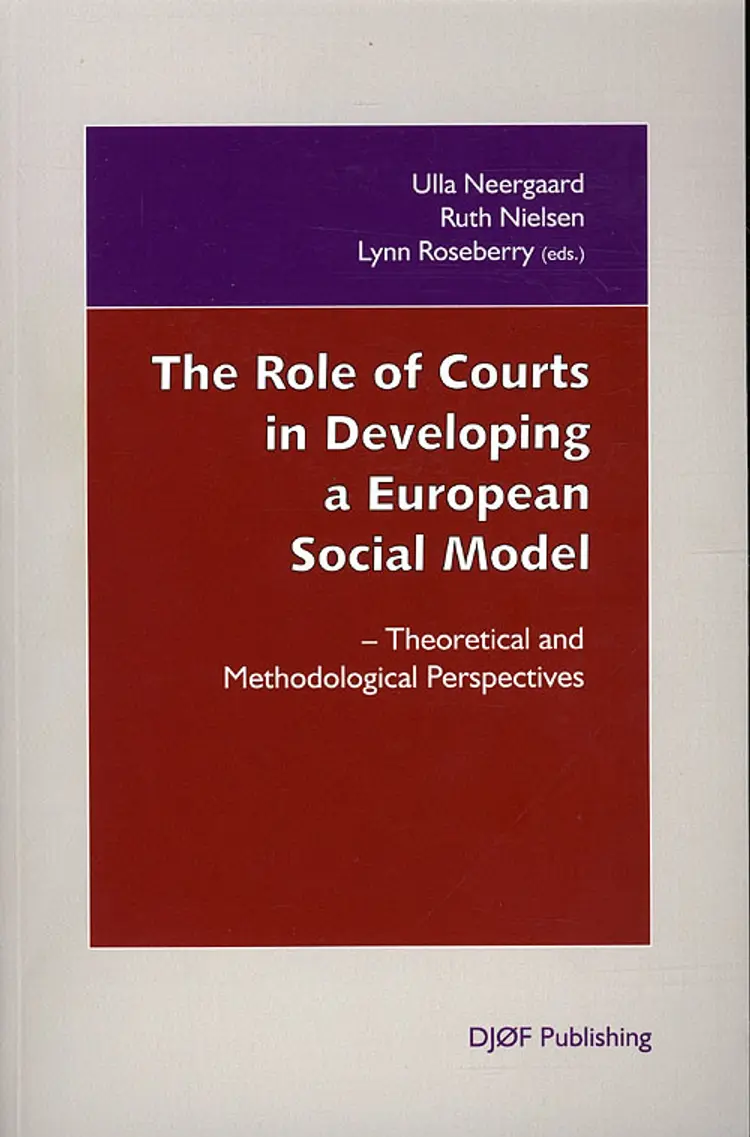 The Role of Courts in Developing a European Social Model af Ruth Nielsen