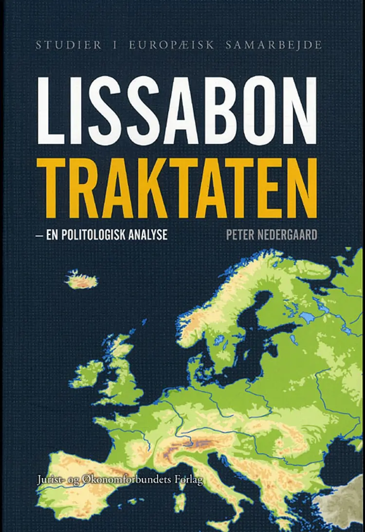 Lissabontraktaten - en politologisk analyse af Peter Nedergaard