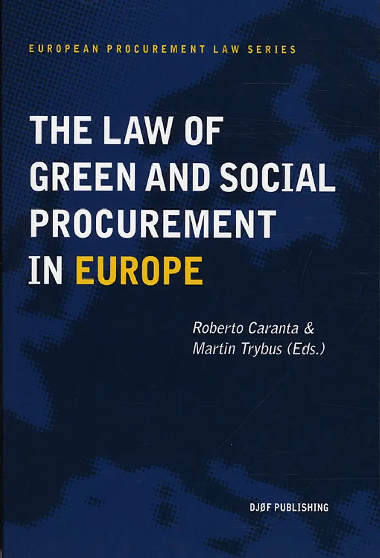 The Law of Green and Social Procurement in Europe af Robrto Cantara