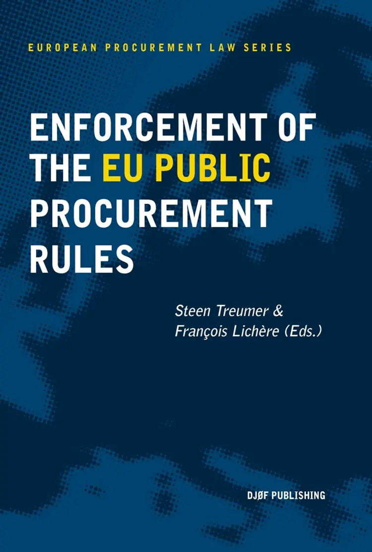 Enforcement of the EU Public Procurement Rules af Steen Treumer