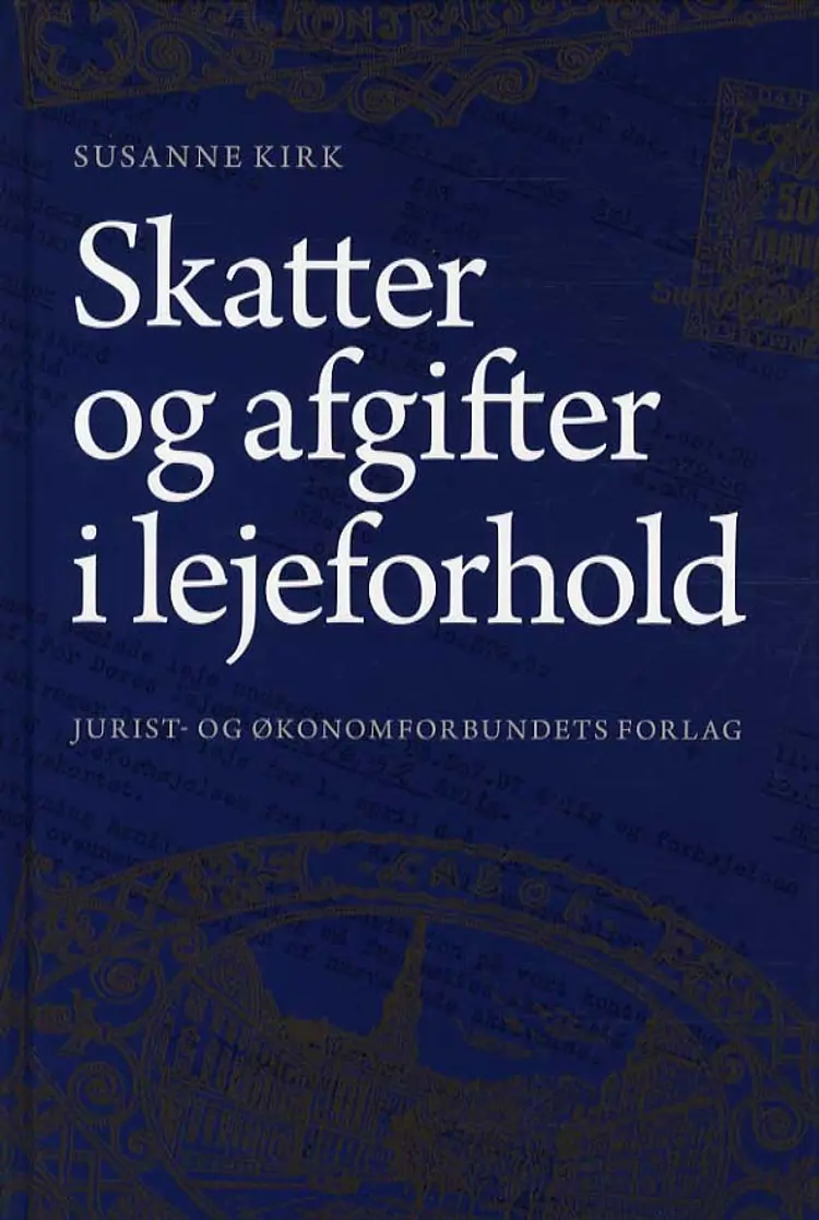 Skatter og afgifter i lejeforhold af Susanne Kirk