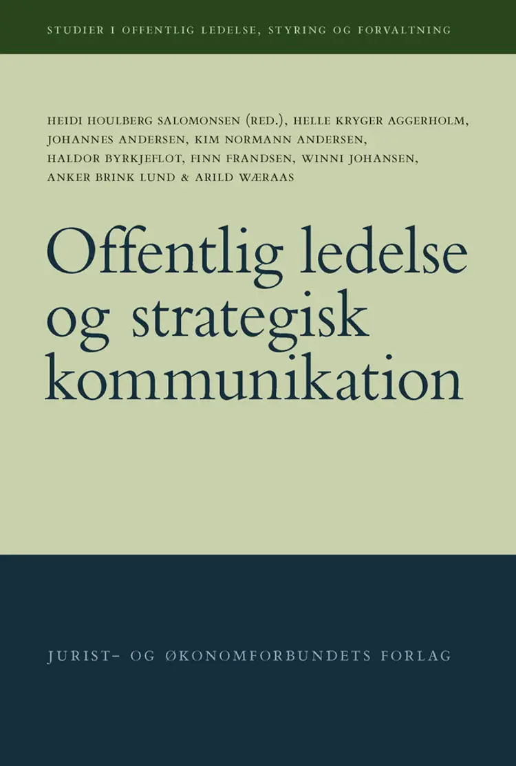 Offentlig ledelse og strategisk kommunikation af Heidi Houlberg Salomonsen (red.)