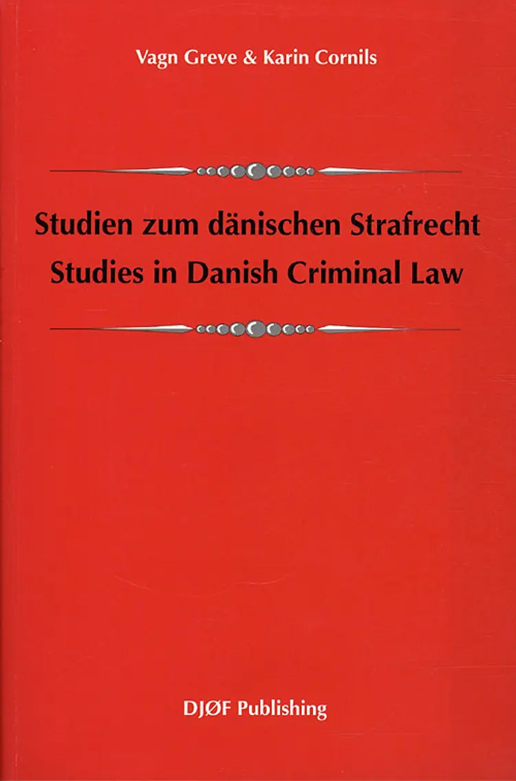 Studien zum dänischen Strafrecht af Vagn Greve
