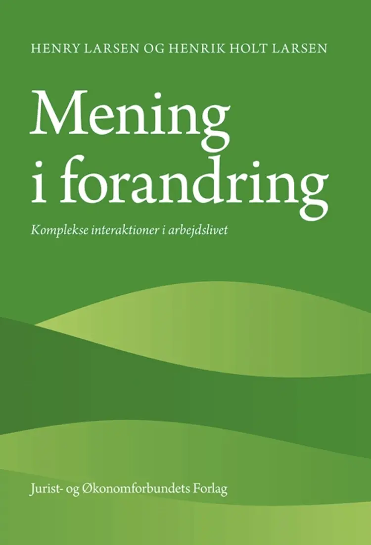 Mening i forandring af Henrik Holt Larsen