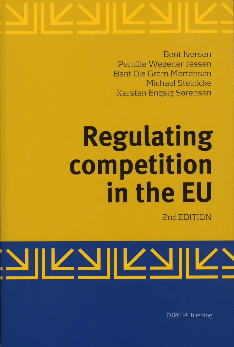 Regulating competition in the EU af Bent Ole Gram Mortensen