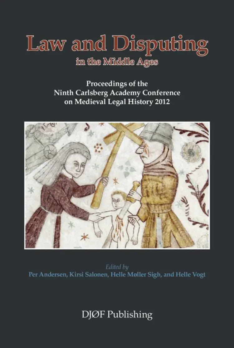 Law and Disputing in the Middle Ages af Per Andersen