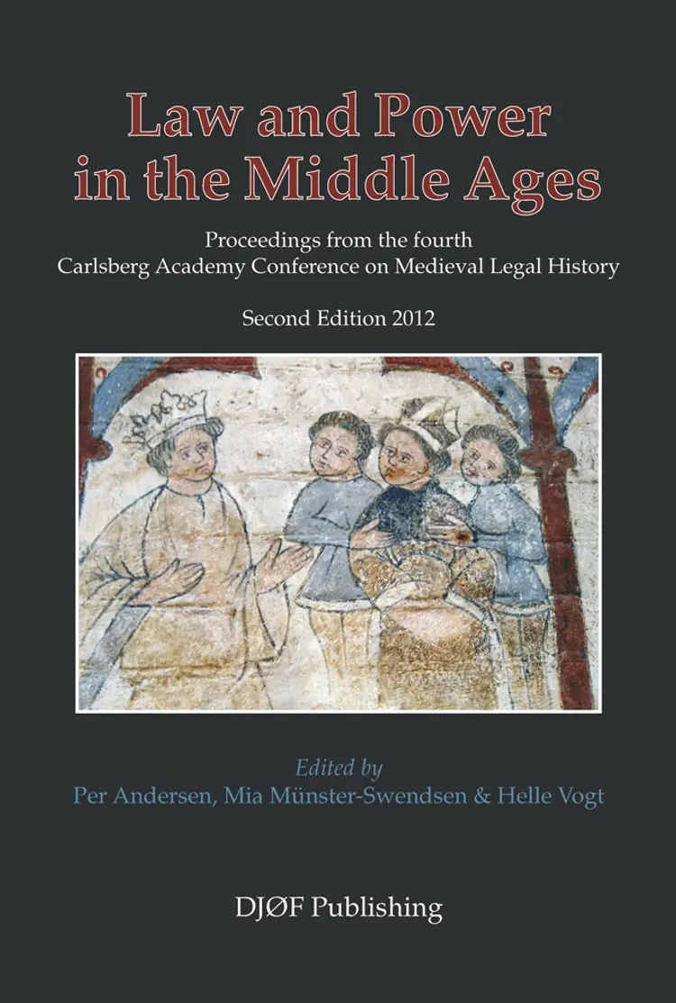 Law and power in the Middle Ages af Paul Krüger Andersen