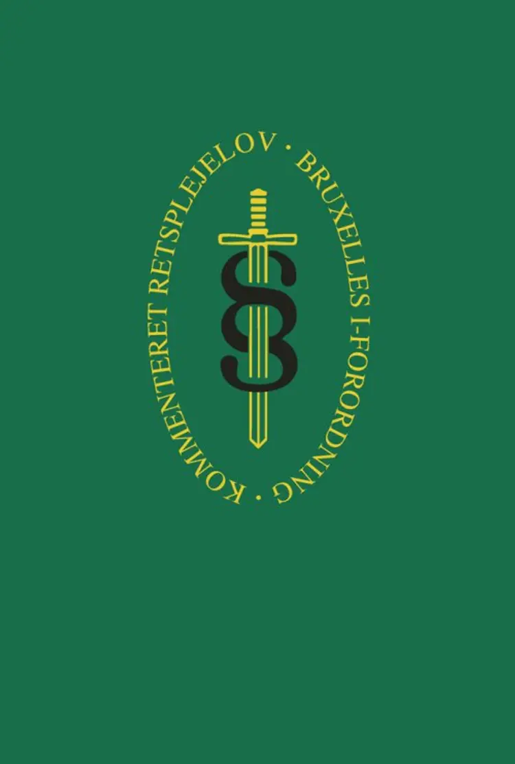 Kommenteret retsplejelov, Bruxelles I-forordning Bind 1-3 af undefined