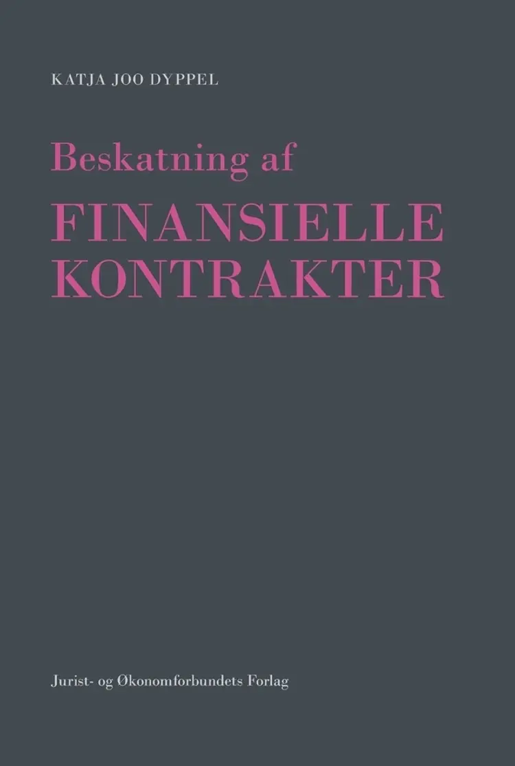 Beskatning af finansielle kontrakter af Katja Joo Dyppel