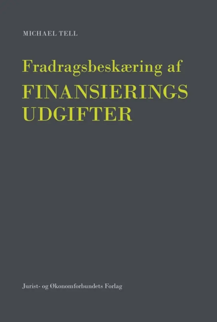 Fradragsbeskæring af finansierings udgifter af Michael Tell