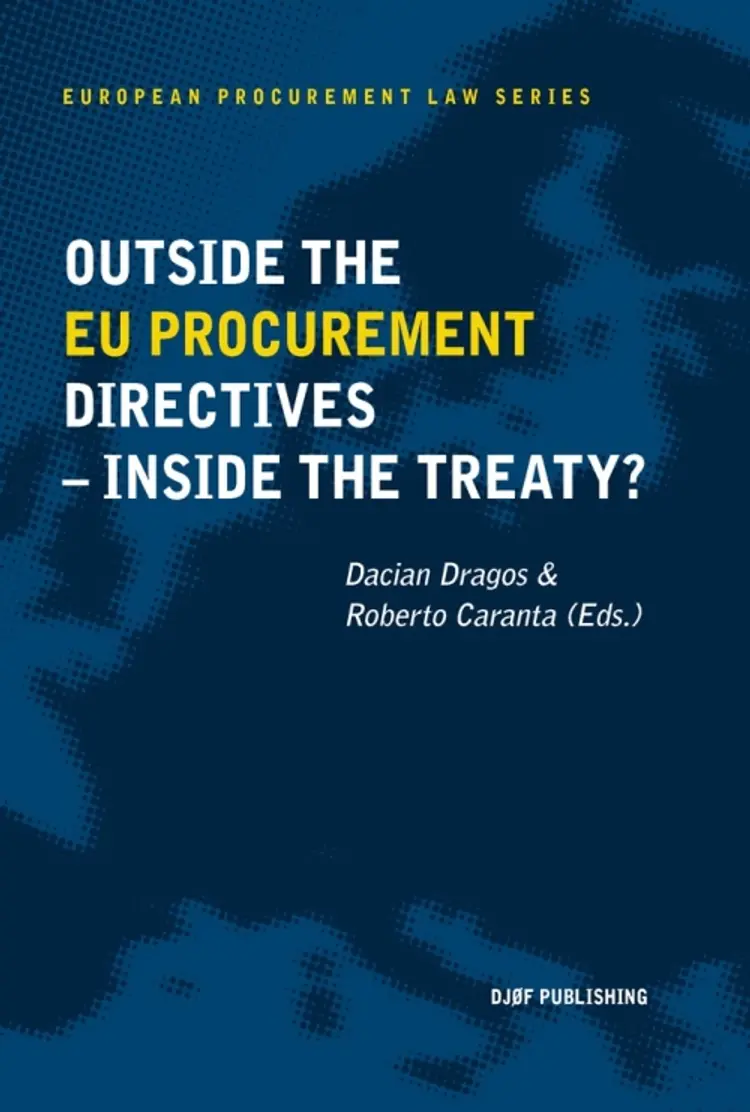 Outside the EU procurement directives - inside the treaty? af Dacian Dragos