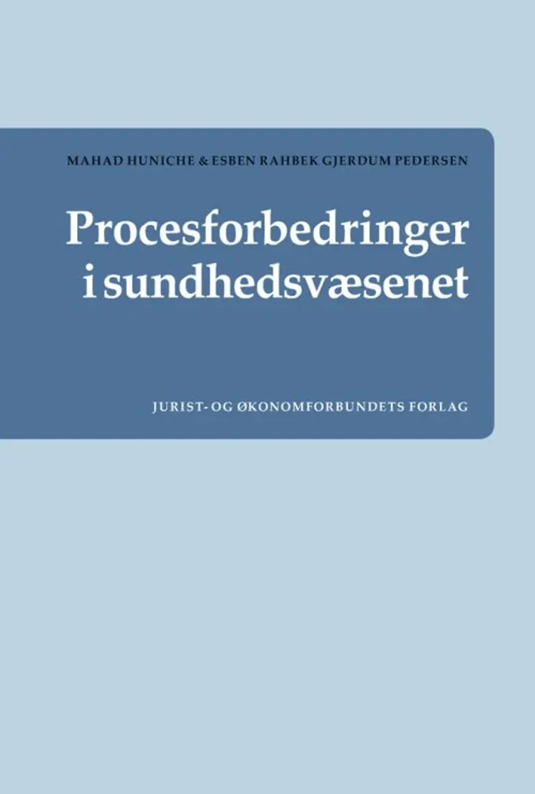 Procesforbedringer i sundhedsvæsenet af Mahad Huniche
