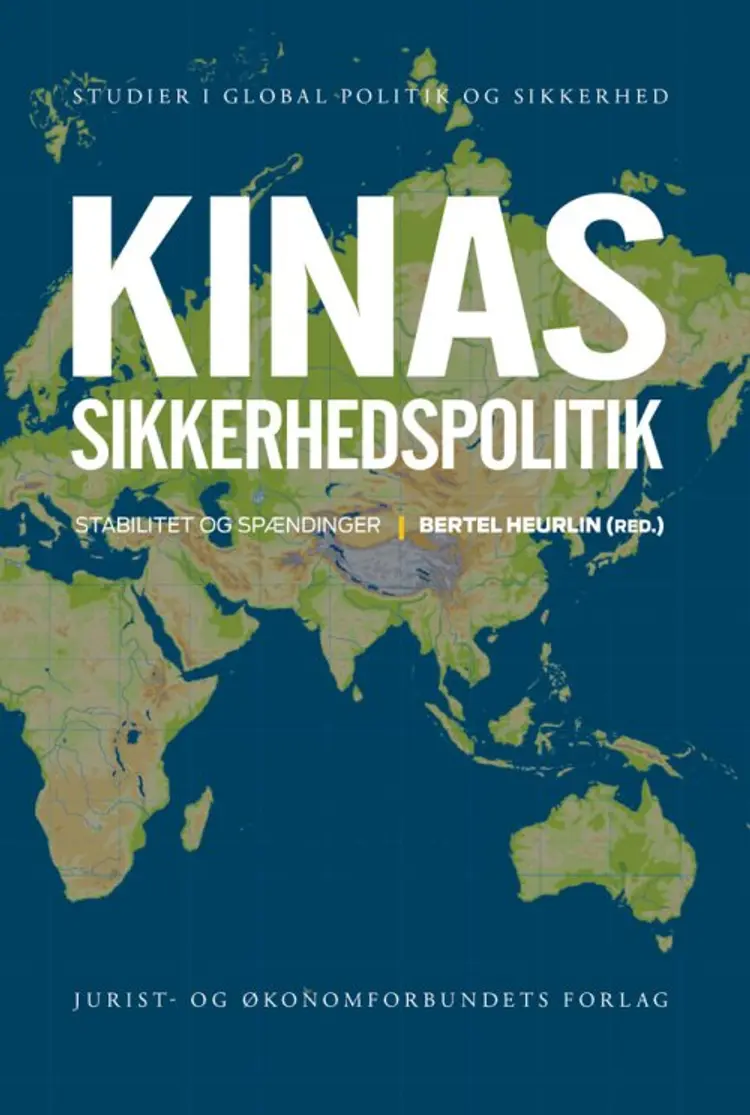 Kinas sikkerhedspolitik af Bertel Heurlin