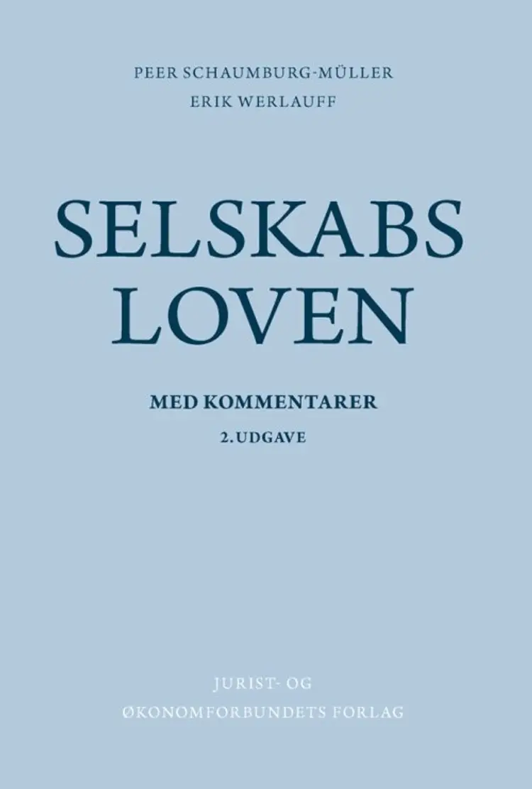 Selskabsloven (lov om aktie- og anpartsselskaber) med kommentarer af Erik Werlauff