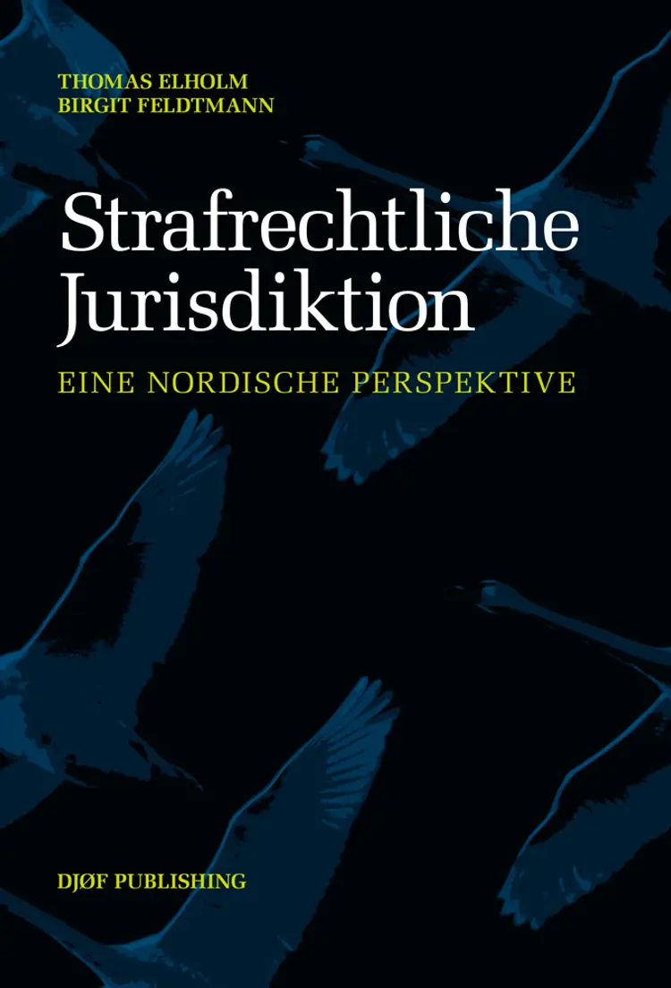 Strafrechtliche Jurisdiktion af Birgit Feldtmann (ansv. red.)