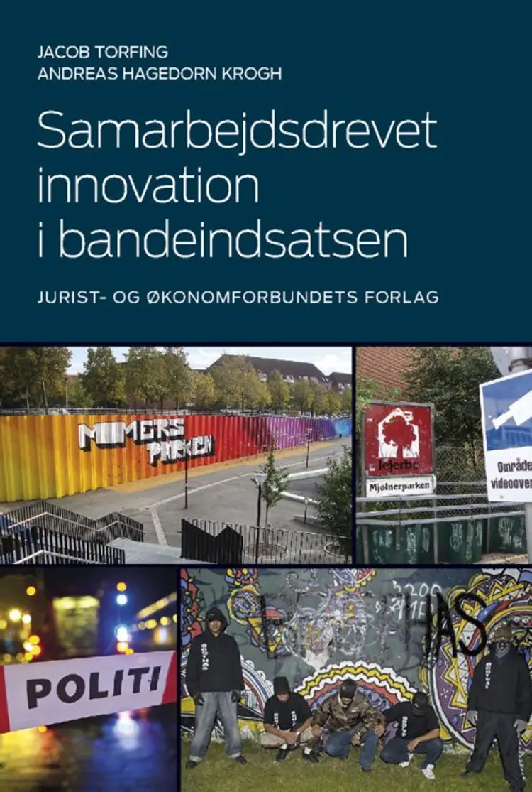Samarbejdsdrevet innovation i bandeindsatsen af Jacob Torfing