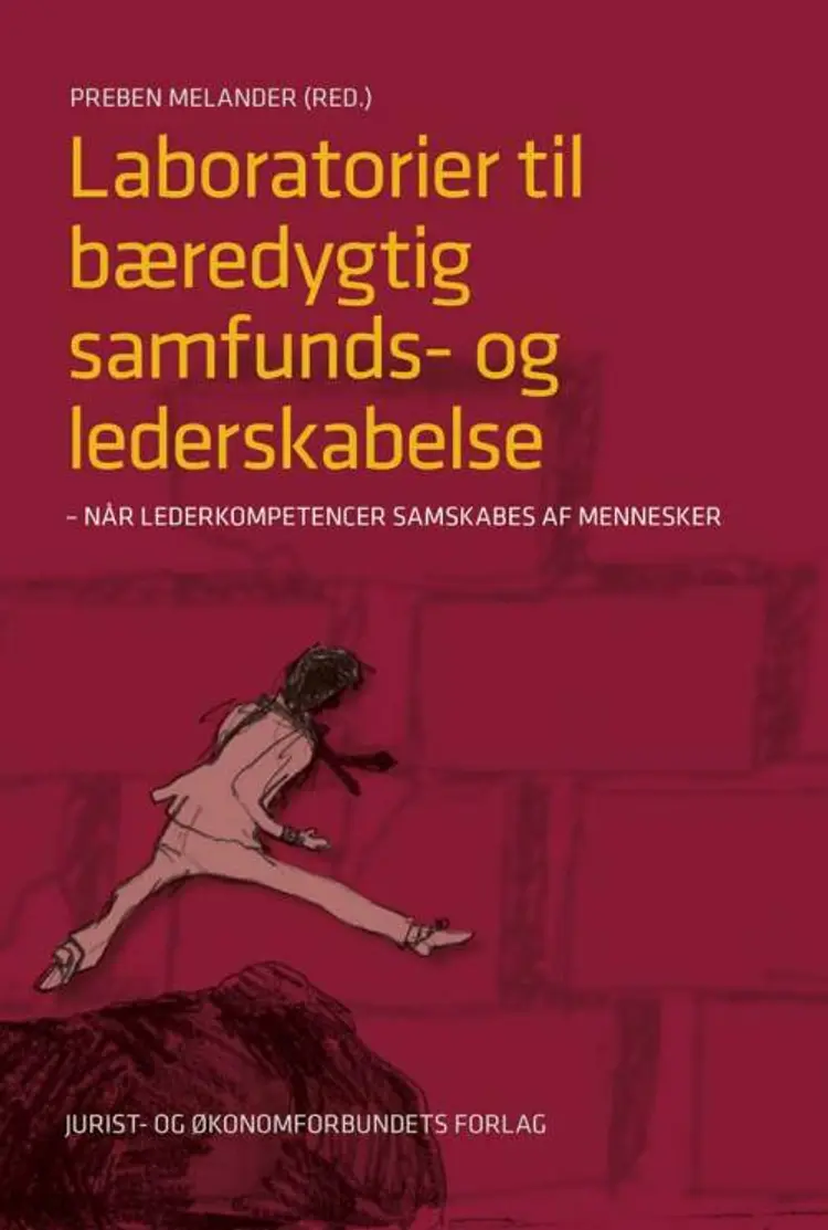 Laboratorier til bæredygtig samfunds- og lederskabelse af Preben Melander (red.)