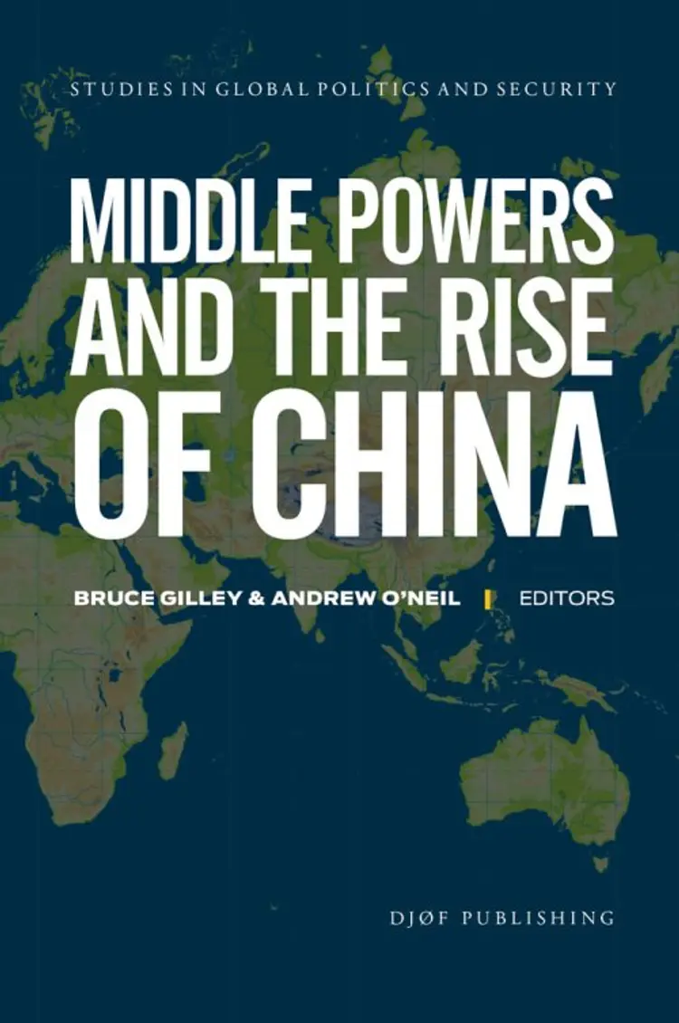 Middle powers and the rise of China af Bruce Gilley