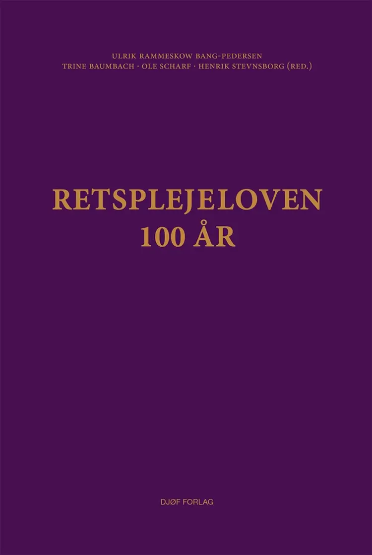 Retsplejeloven - 100 år af Trine Baumbach (red.)