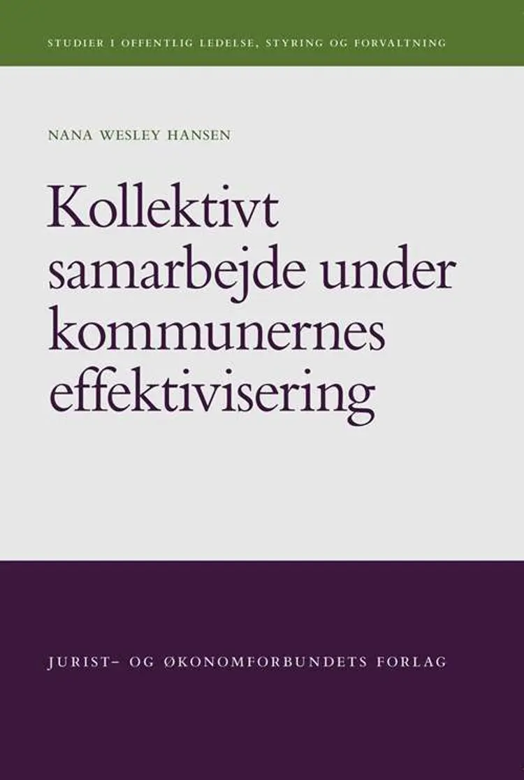 Kollektivt samarbejde under kommunernes effektivisering af Nana Wesley Hansen