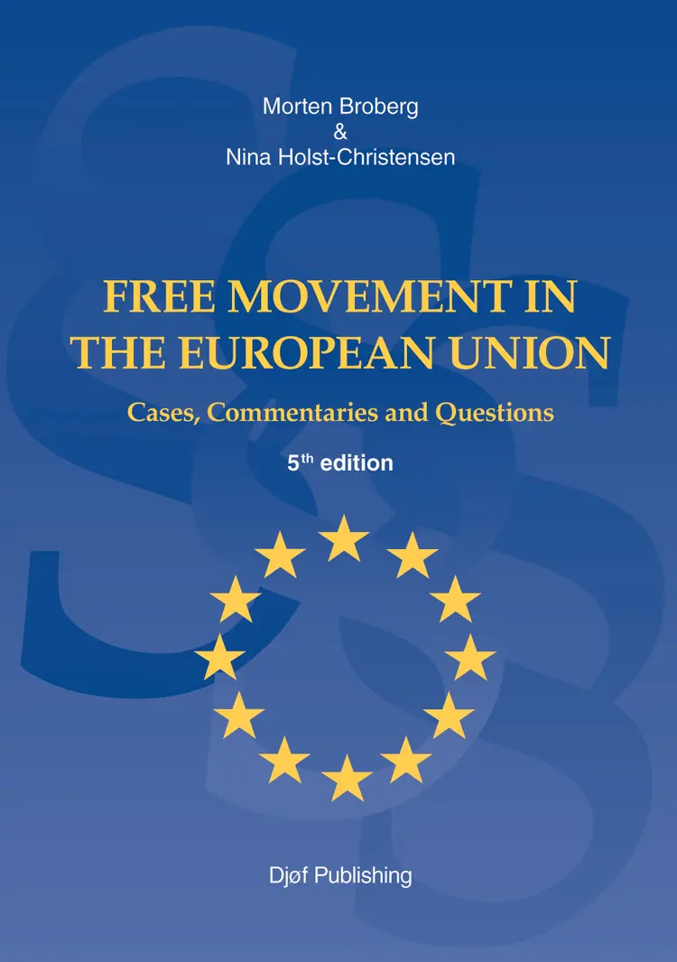 Free Movement in the European Union af Morten Broberg