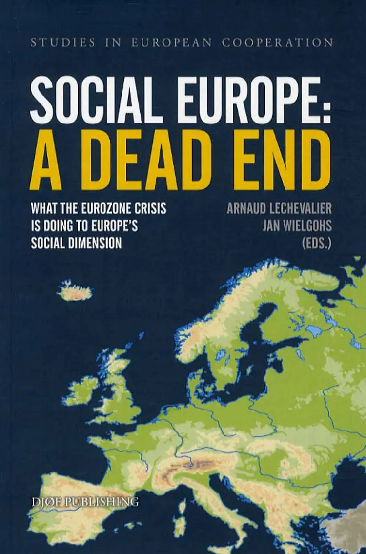 Social Europe - a dead end af Arnaud Lechevalier