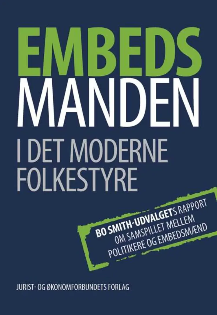 Embedsmanden i det moderne folkestyre af Bo Smith-udvalget