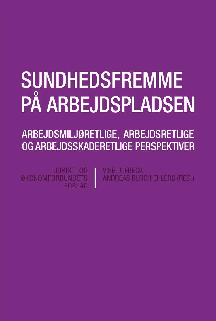 Sundhedsfremme på arbejdspladsen af Vibe Ulfbeck (ansv. red.)
