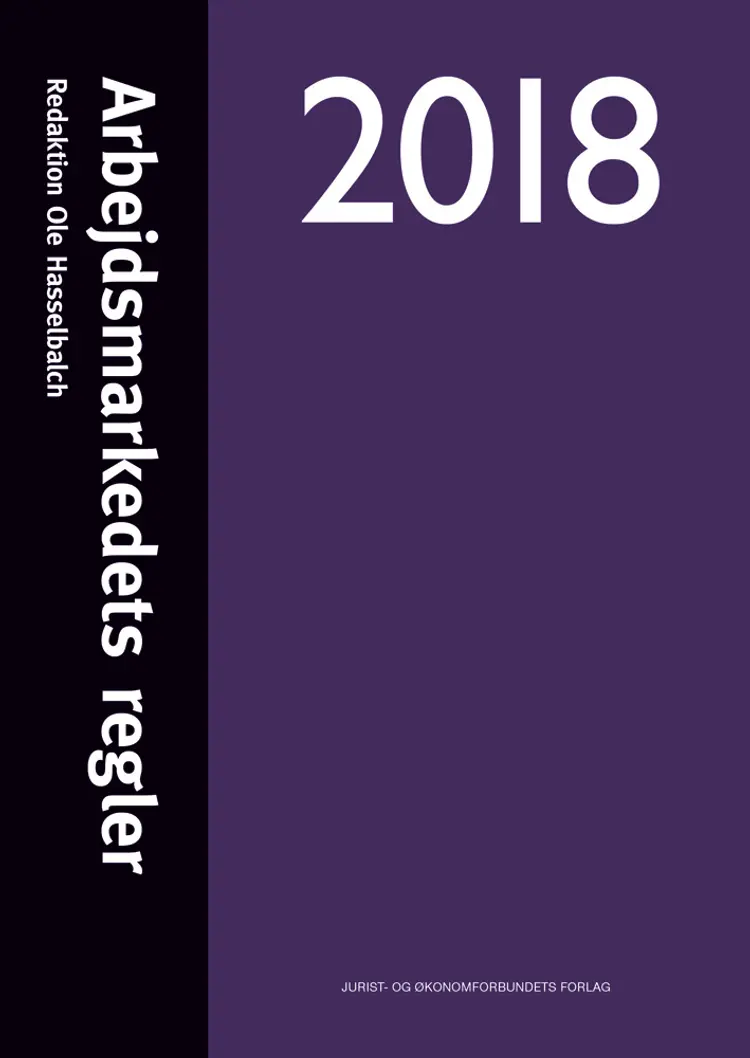 Arbejdsmarkedets regler 2018 af Ole Hasselbalch (red.)