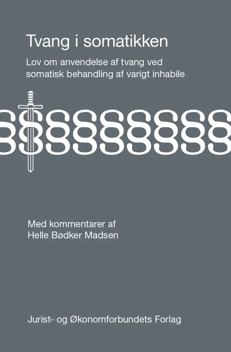 Lov om anvendelse af tvang af Helle Bødker Madsen