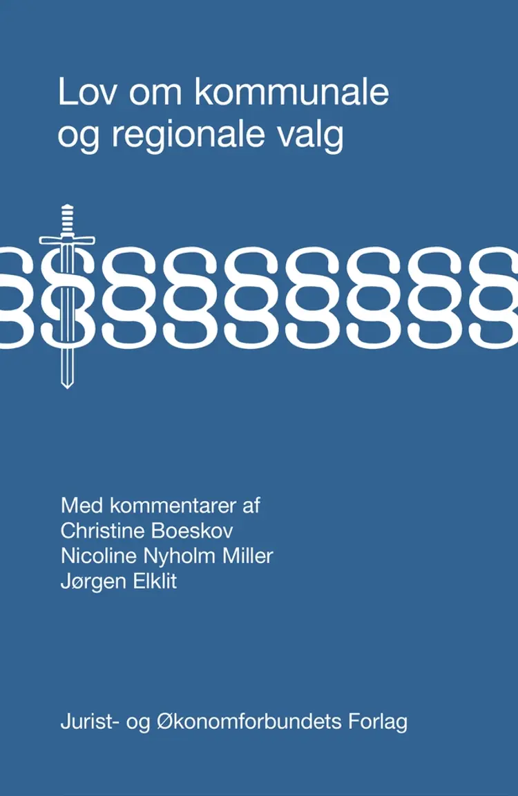 Lov om kommunale og regionale valg. af Jørgen Elklit