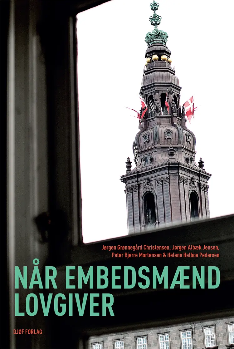 Når embedsmænd lovgiver af Jørgen Grønnegård Christensen