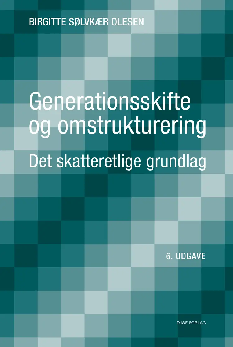 Generationsskifte og omstrukturering af af Birgitte Sølvkær Olesen