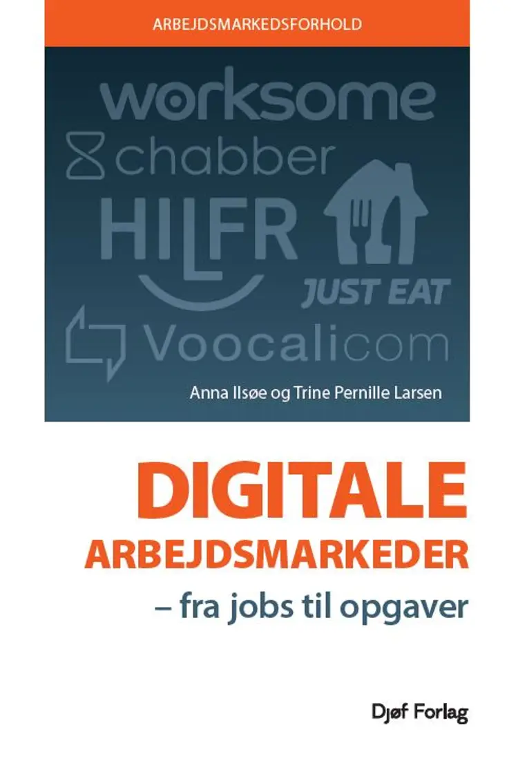 Digitale arbejdsmarkeder af Trine P. Larsen