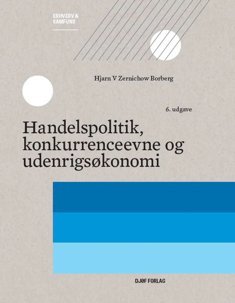 Handelspolitik, konkurrenceevne og udenrigsøkonomi af Hjarn V Zernichow Borberg
