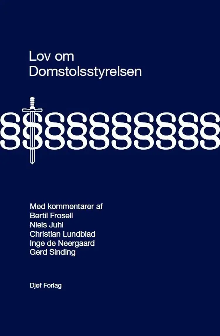 Lov om Domstolsstyrelsen. af Bertil A. Frosell