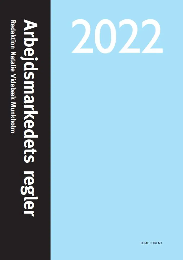 Arbejdsmarkedets regler 2022 af Natalie Videbæk Munkholm (red.)