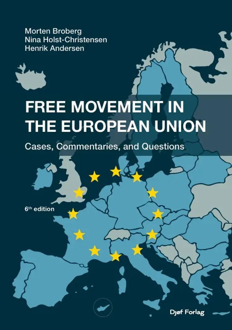 Free Movement in the European Union af Holst-Christensen N
