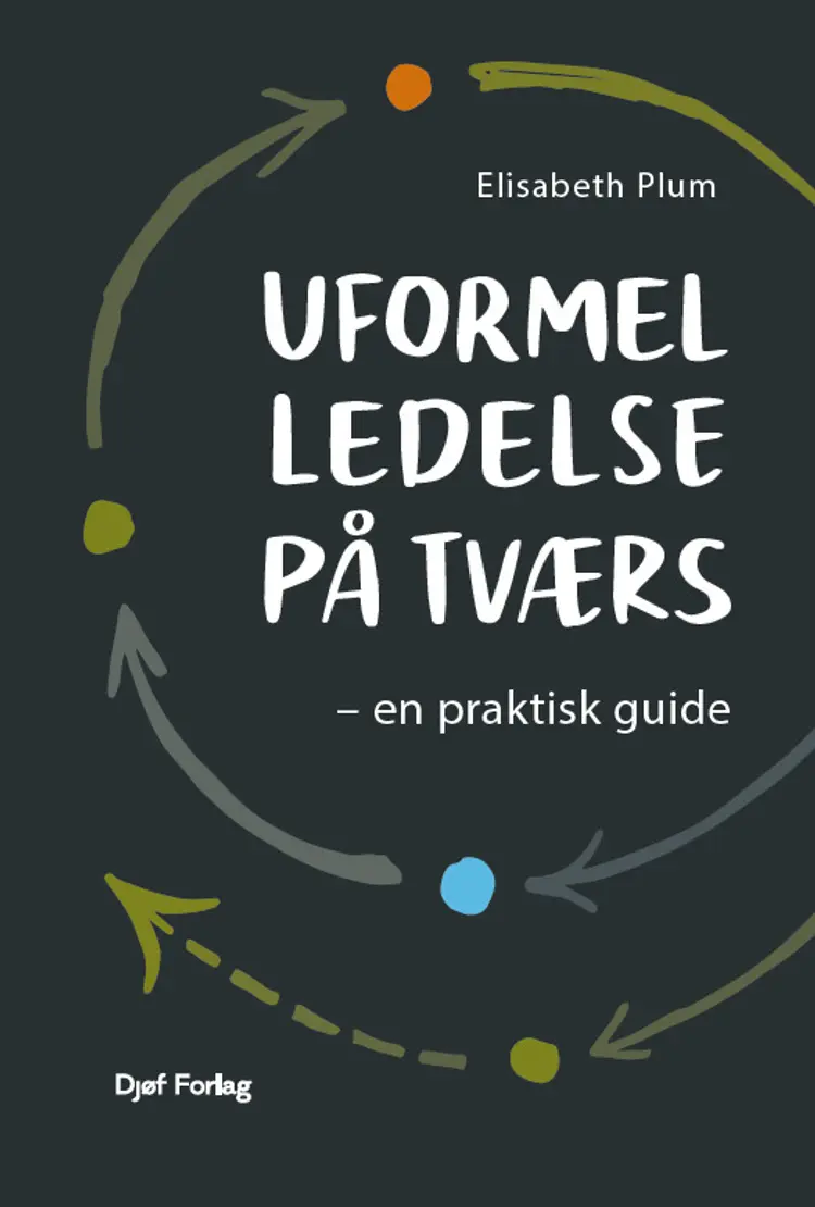 Uformel ledelse på tværs af Elisabeth Plum