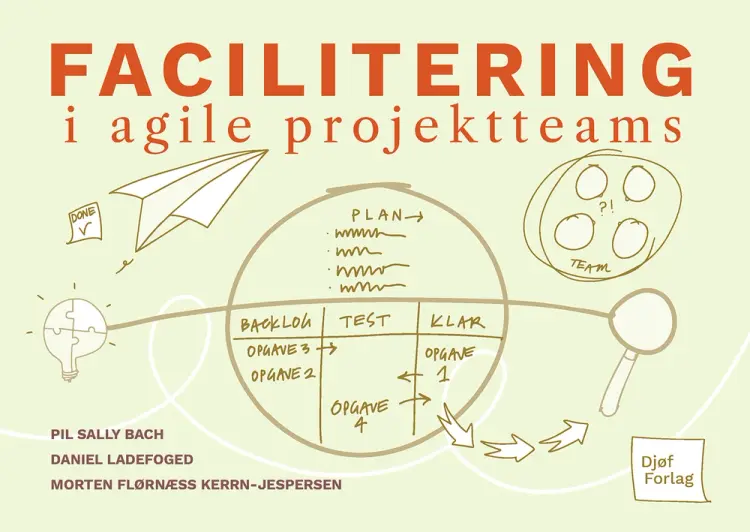 Facilitering i agile projektteams af Pil Sally Bach