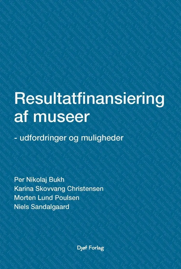 Resultatfinansiering af museer af Per Nikolaj Bukh