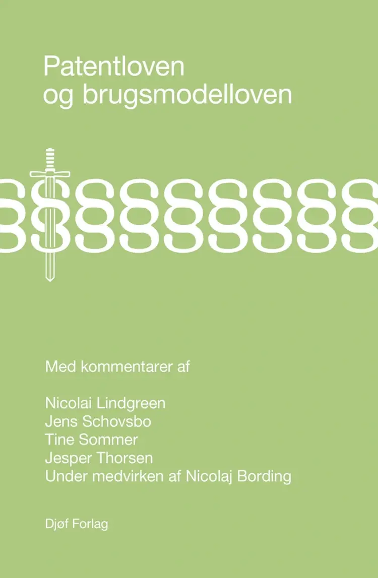 Patentloven og brugsmodelloven med kommentarer af Jens Schovsbo