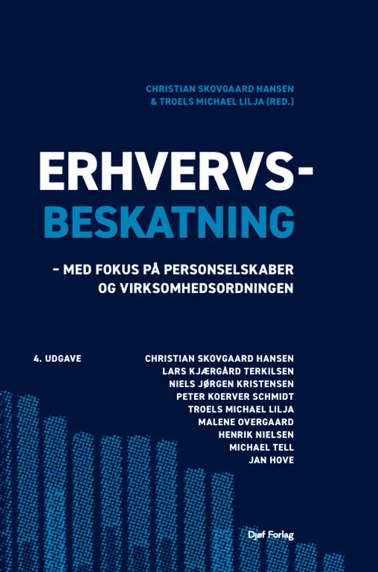 Erhvervsbeskatning - med fokus på personselskaber og virksomhedsordningen af Christian Skovgaard Hansen (red.)